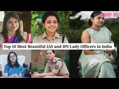 Top 10 Most Beautiful IAS And IPS Lady Officer In India 10 Most