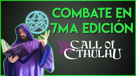 Call Of Cthulhu Combate En La Llamada De Cthulhu Ma Edici N Youtube