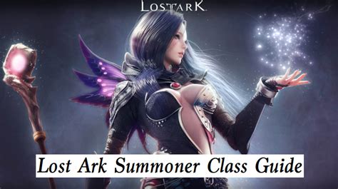 Lost Ark Summoner Class Guide Release Date Class Engravings Skills