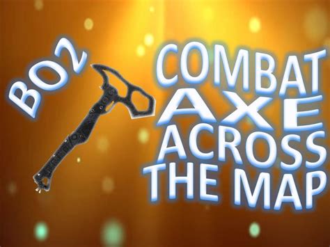 Across The Map Combat Axe On Standoff Cod Black Ops Ii Greengetter