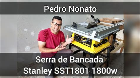 Serra De Bancada Stanley SST1801 1800w REVIEW COMPLETO DICAS YouTube