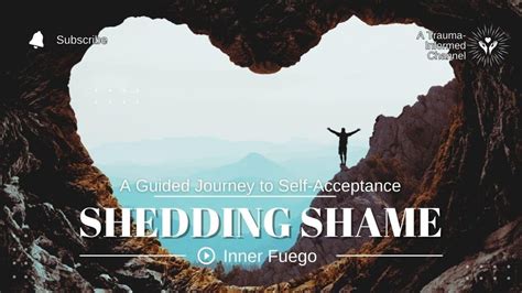 Shedding Shame A Guided Meditation For Self Acceptance Youtube