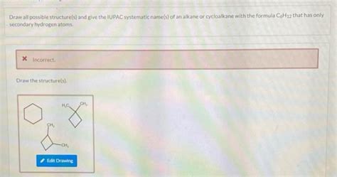 Solved Draw All Possible Structure S And Give The Iupac Chegg