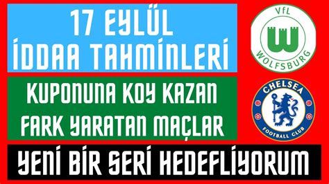 ŞİKE BEKLEMİYORUM GARANTİ 5 ANALİZ 17 Eylül İddaa Tahminleri Canlı