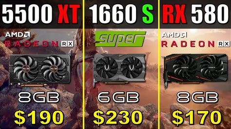 Gtx 1660 Super Vs Rx 5500 Xt Vs Rx 580 ¦ Test In 8 Games Youtube