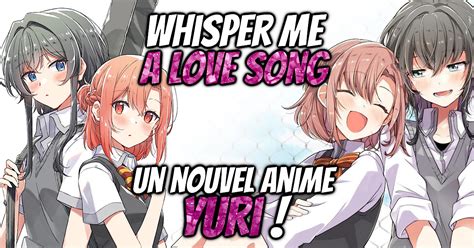 Whisper Me A Love Song Trailer Et Date De Sortie Gaak