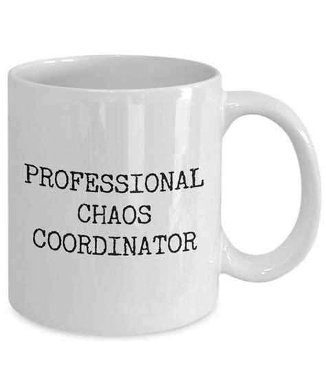 Chaos Coordinator Coffee Cup Professional Chaos Coordinator Coffee Mug