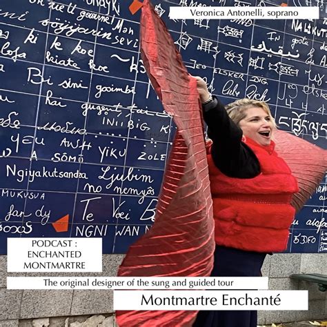 Montmartre Enchanted The Singing Tour Of Paris Podcast Single