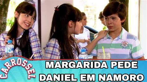 Margarida Pede Daniel Em Namoro Carrossel Youtube