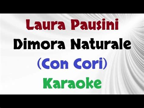 Laura Pausini Dimora Naturale Con Cori Karaoke YouTube