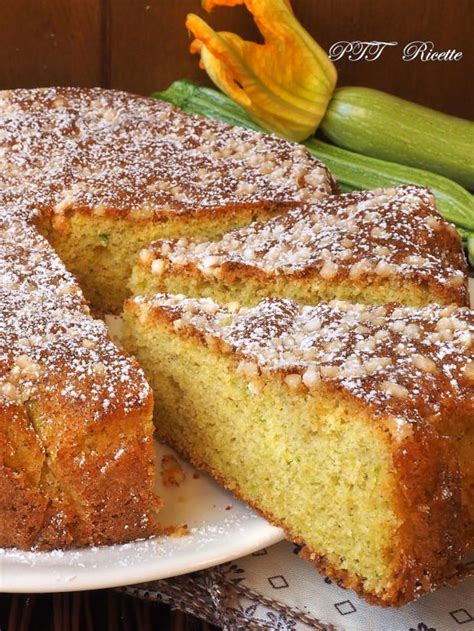 Torta Di Zucchine Dolce Ptt Ricette