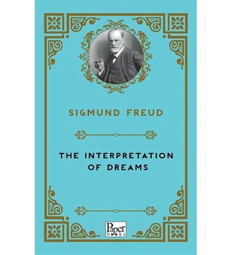 The Interpretation Of Dreams Sigmund Freud