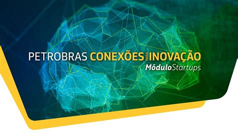 Petrobras prorroga inscrições de projetos de startups e pequenos