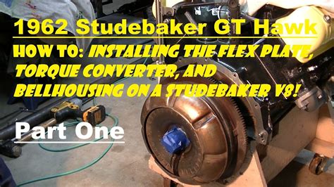 Part One Installing The Flex Plate Torque Converter On A Stude V