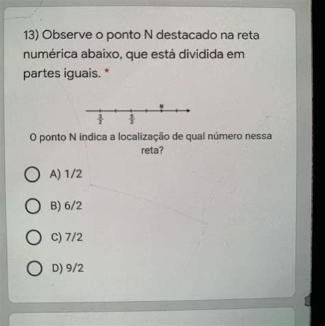 Observe O Ponto N Destacado Na Reta Num Rica Abaixo Que Est