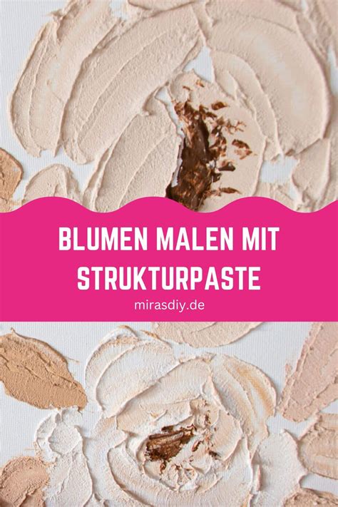 Blumen Malen Mit Strukturpaste Und Acryl Strukturpaste Wandbilder