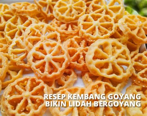 7 Resep Kembang Goyang Mudah Manis Renyah