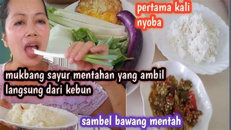 Rakus Apa Doyan Tkw Mukbang Sayur Mentah Pertama Kali Ambil