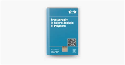 ‎fractography In Failure Analysis Of Polymers On Apple Books