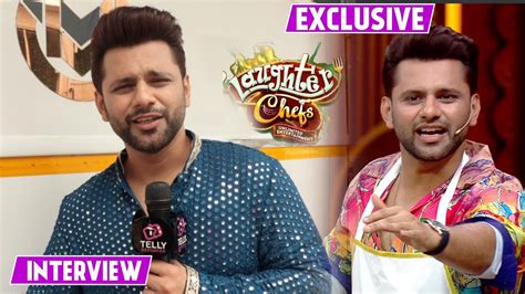 Rahul Vaidya Interview Talks About Laughter Chef Feedback From Disha