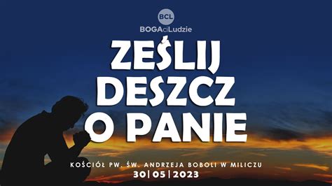 Ześlij deszcz o Panie Adoracja Uwielbienie YouTube