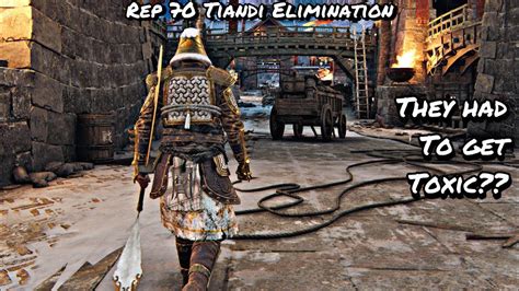 They Had To Get Toxic Rep 70 Tiandi Elimination For Honor YouTube