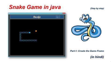 Snake Game In Java Part 1 Create The Frame Of The Game YouTube