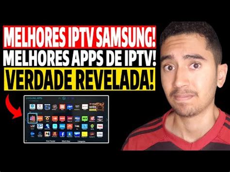 OS 3 Melhores Aplicativos De Iptv Para Tv Samsung Em 2024 Os Melhores