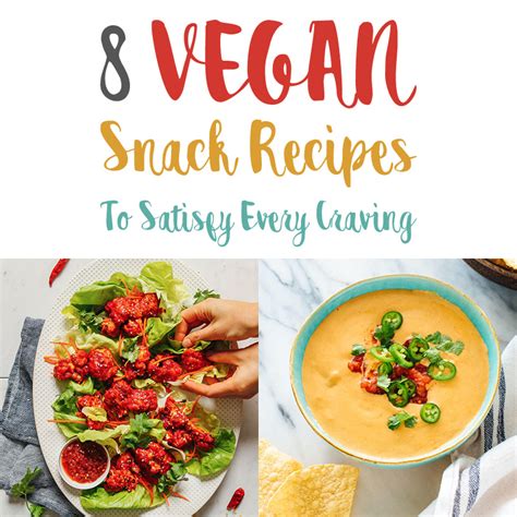 8 Vegan Snack Recipes To Satisfy Every Craving The Cottage Market