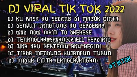 Dj Viral Tik Tok Dj Ku Rasa Ku Sedang Di Mabuk Cinta Remix