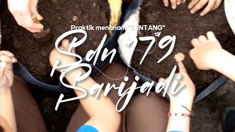 KolaborasiEdukasi SDN 179 Sarijadi Kota Bandung Buruan SAE Sarimanis 7