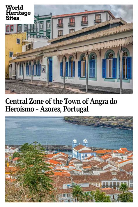 The Central Zone of the Town of Angra do Heroísmo UNESCO World Heritage