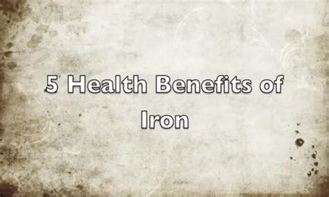 5 Health Benefits of Iron