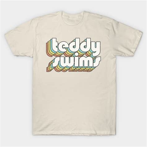 vintage color Teddy Swims - Teddy Swims - T-Shirt | TeePublic