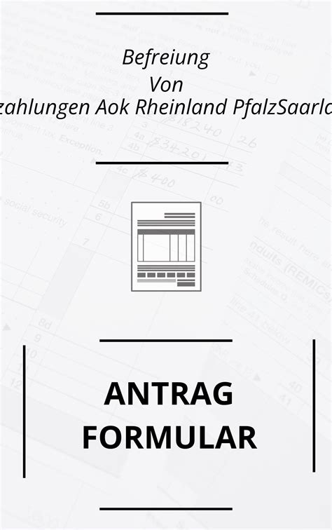 Befreiung Von Zuzahlungen Aok Rheinland Pfalz Saarland Formular Antrag