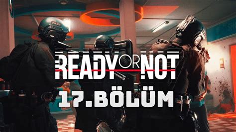 De K B R Operasyon Ready Or Not T Rk E B L M Readyornotgame