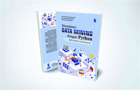 Memahami Data Mining Dengan Python Implementasi Praktis Eureka