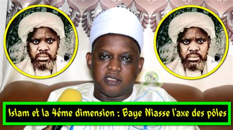 Vidéo L Islam et la 4ème dimension Baye Niasse l axe des pôles par