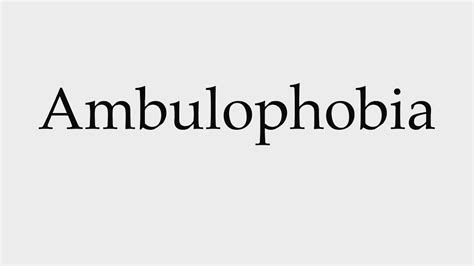 How to Pronounce Ambulophobia - YouTube