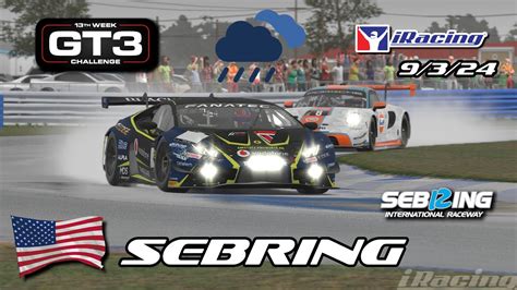 13th Week GT3 Challenge Fixed Sebring Iracing 2024 YouTube