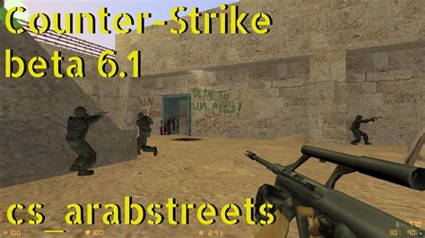 Counter Strike Beta 6 1 Cs Arabstreets Online Gameplay October 2023