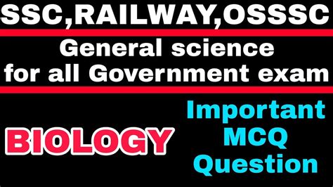 Important Biology Question For Ssc Railway And Osssc Biology MCQ