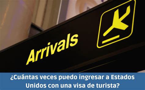 L Mite Para Entrar A Estados Unidos Con Una Visa De Turista