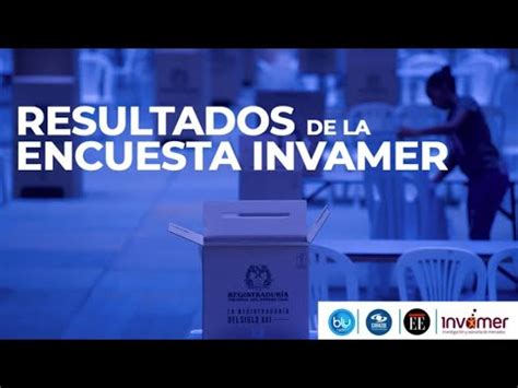 Encuesta Invamer así está la intención de voto a las alcaldías de las