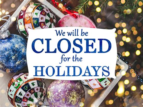 Premium Photo | We will be closed for the holidays