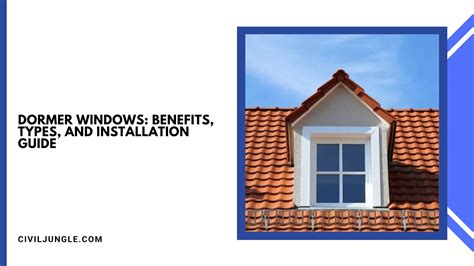 Dormer Windows Benefits Types And Installation Guide