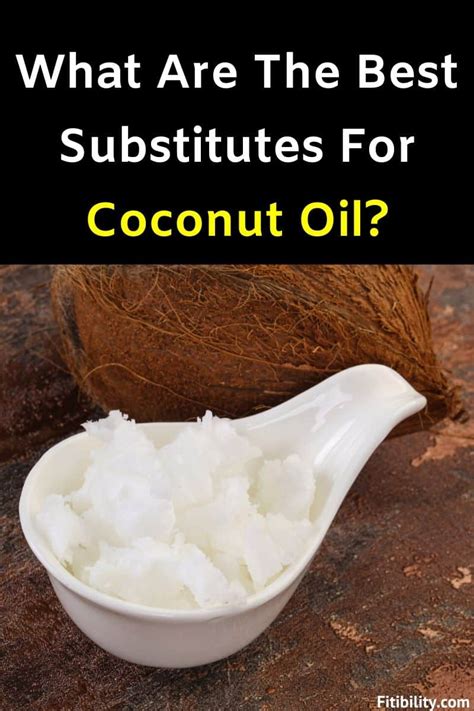 7 Best Coconut Oil Alternatives For Cooking And Baking Recipes Fitibility