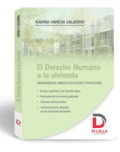 El Derecho Humano A La Vivienda Salierno Karina Vanesa DI LALLA