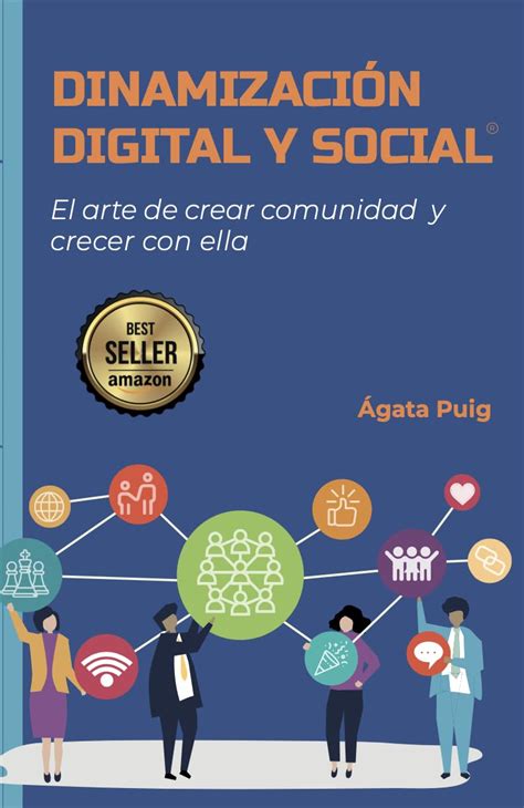 Dinamizaci N Digital Y Social El Arte De Crear Comunidad Y Crecer