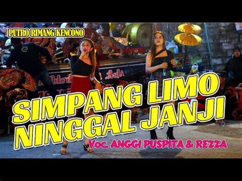 Simpang Limo Ninngal Janji Versi Jaranan Voc Anggi Puspita Rezza